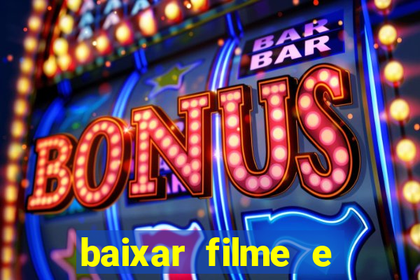 baixar filme e series mp4